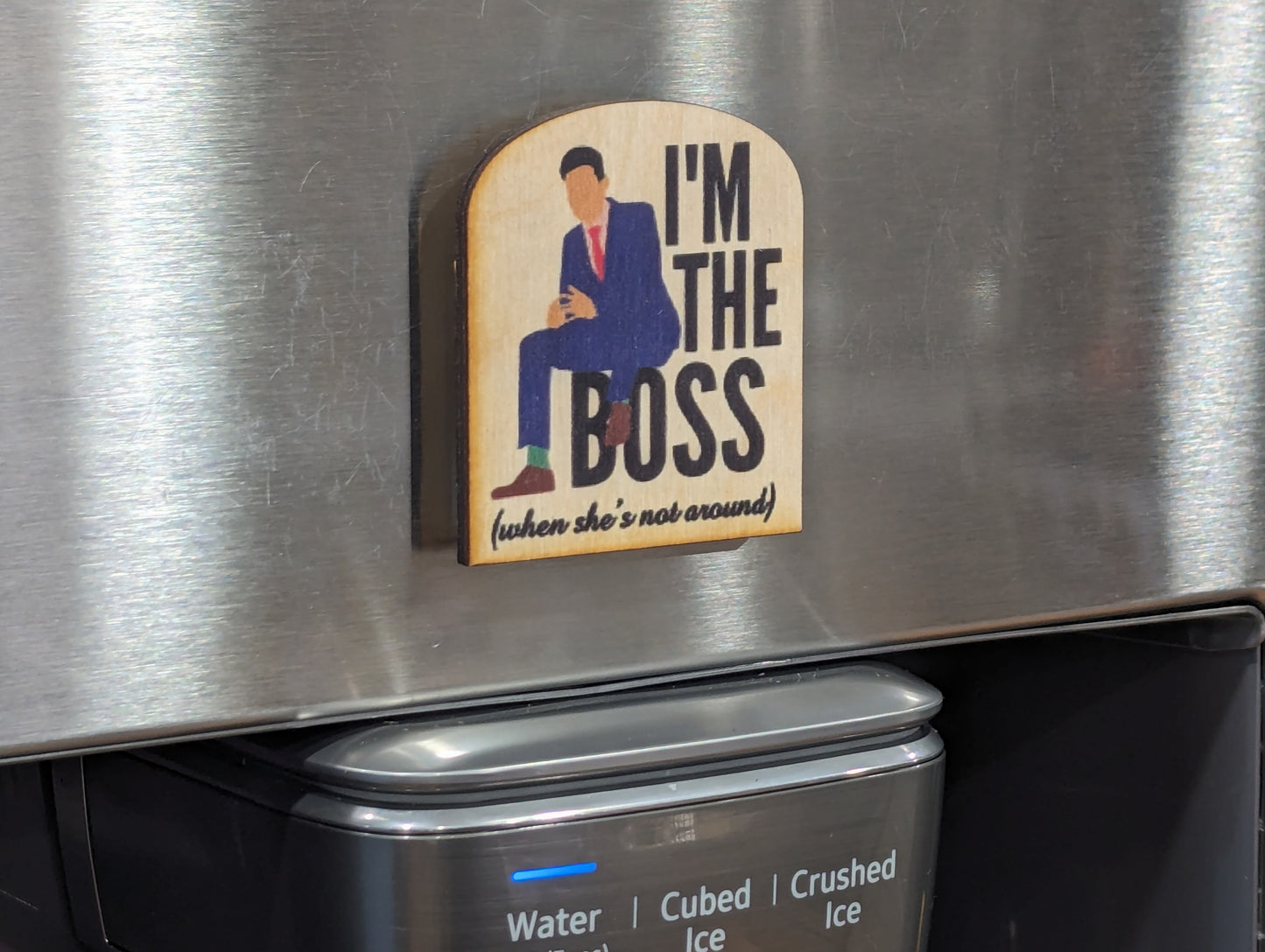 I'm The Boss, When She's Not Around