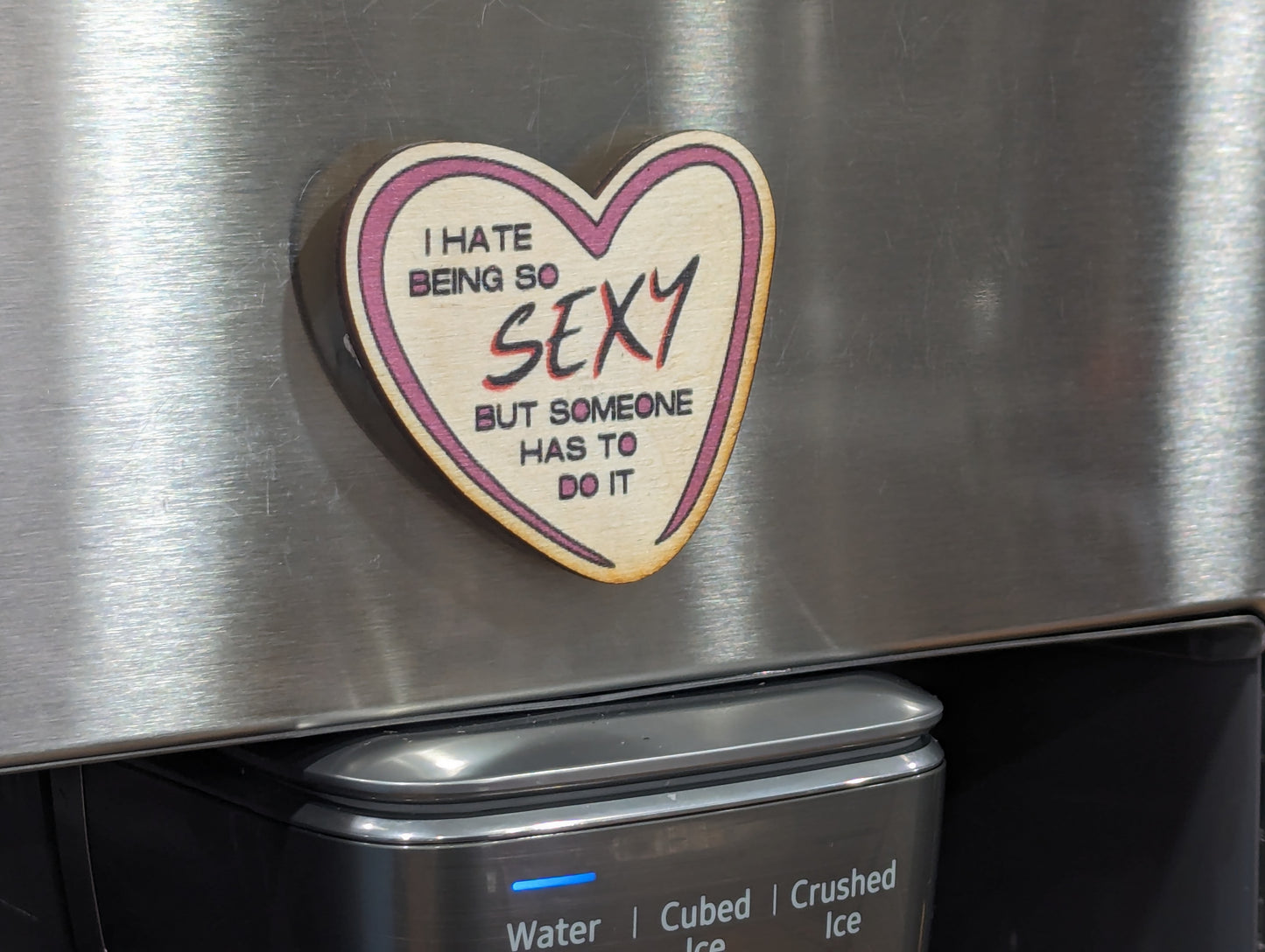I Hate Being Sexy Someone Has To Do It