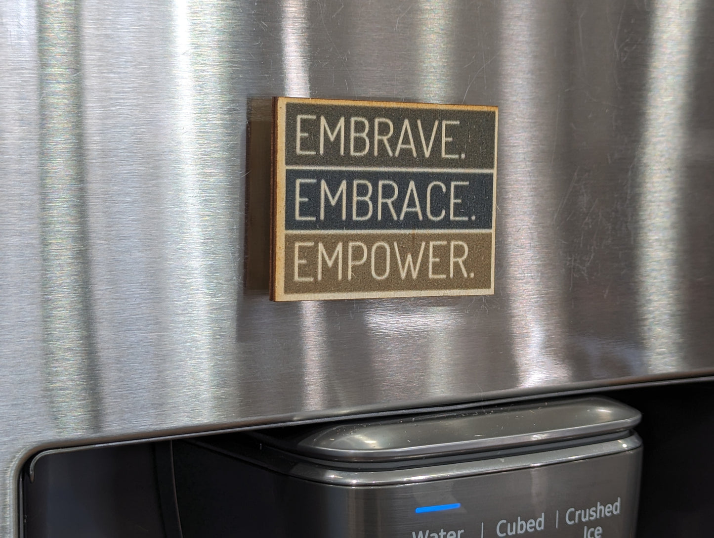 Empower Embrave Embrace