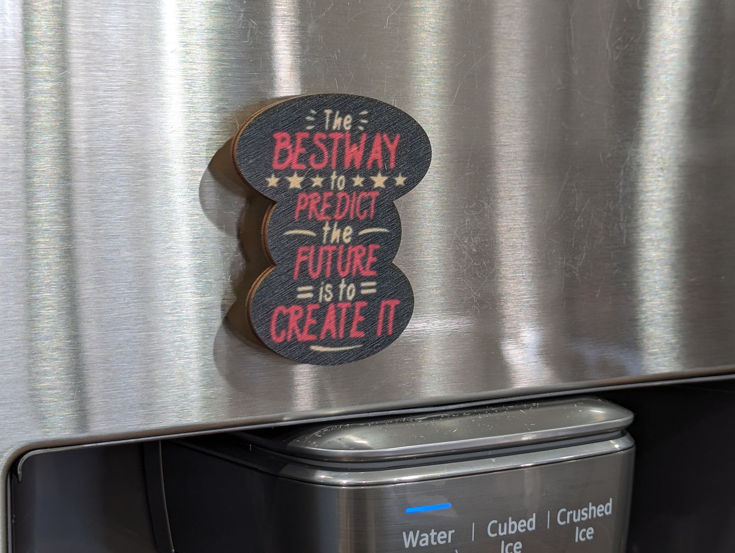 The Best Way To Predict The Future Is To Create It