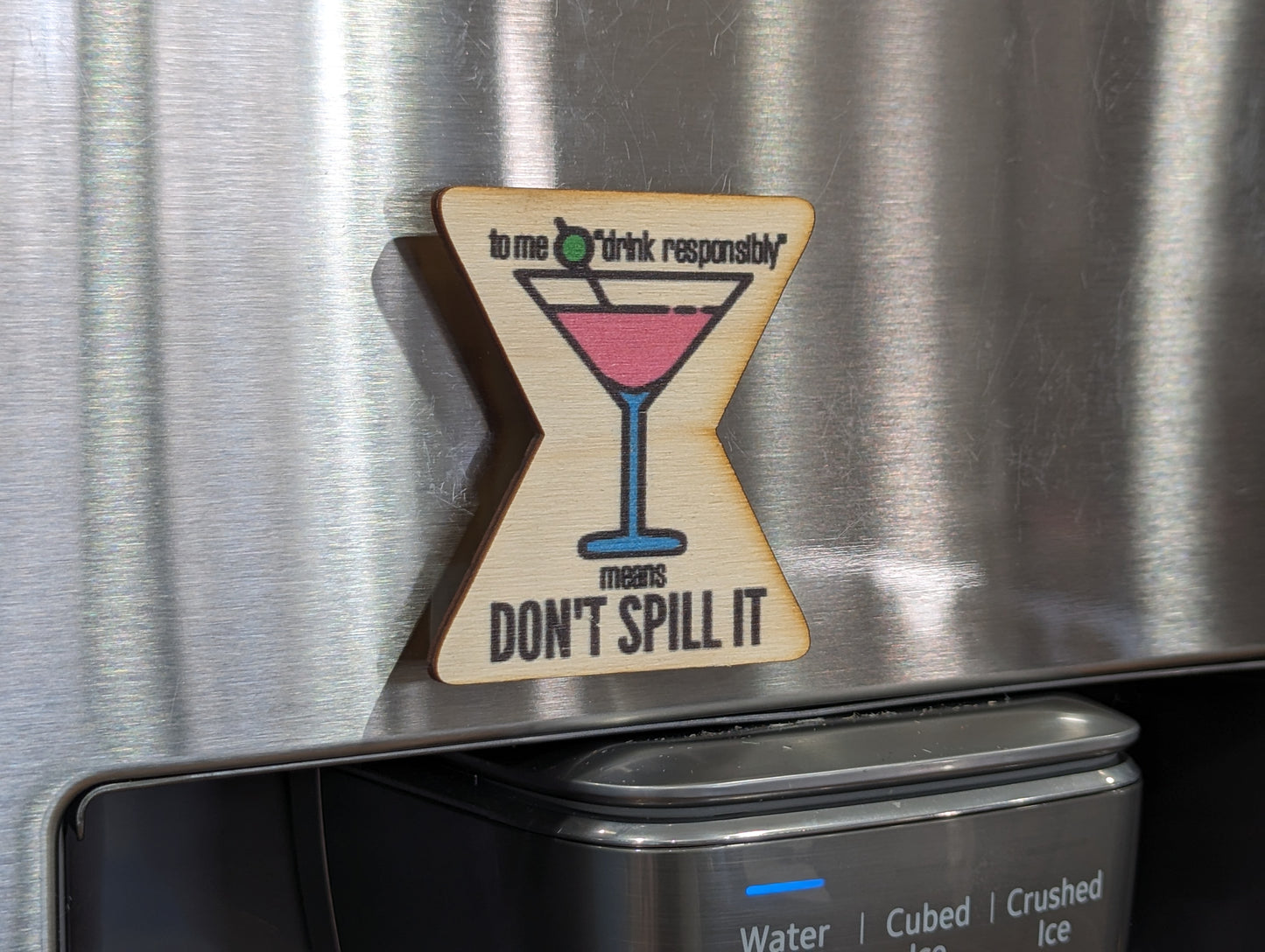 Drink Responsibly Means Don't Spill It