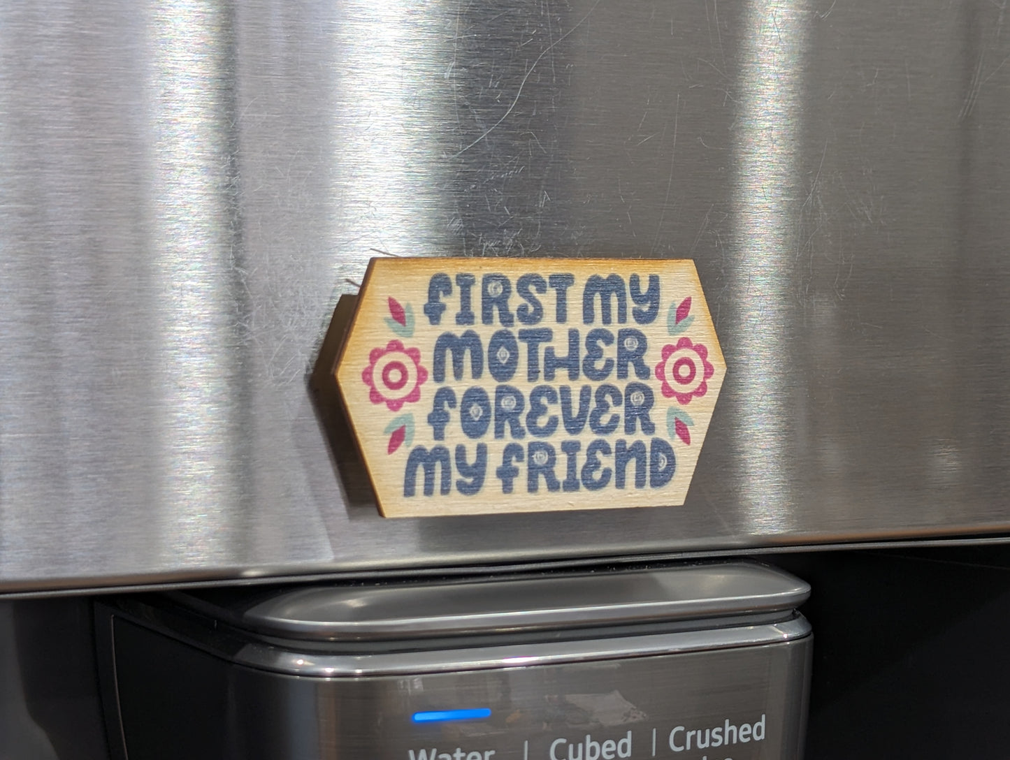 First My Mother Forever My Friend