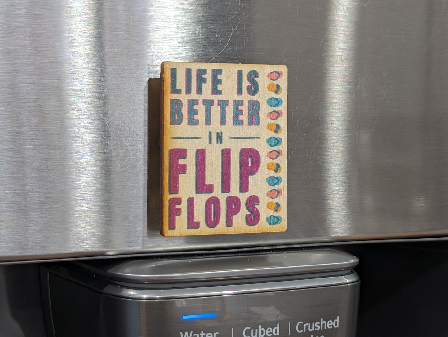 Life Is Better In Flip Flops