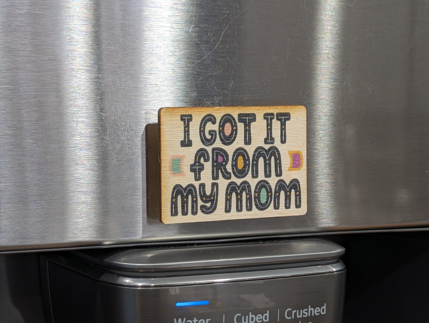 I Got It From My Mom