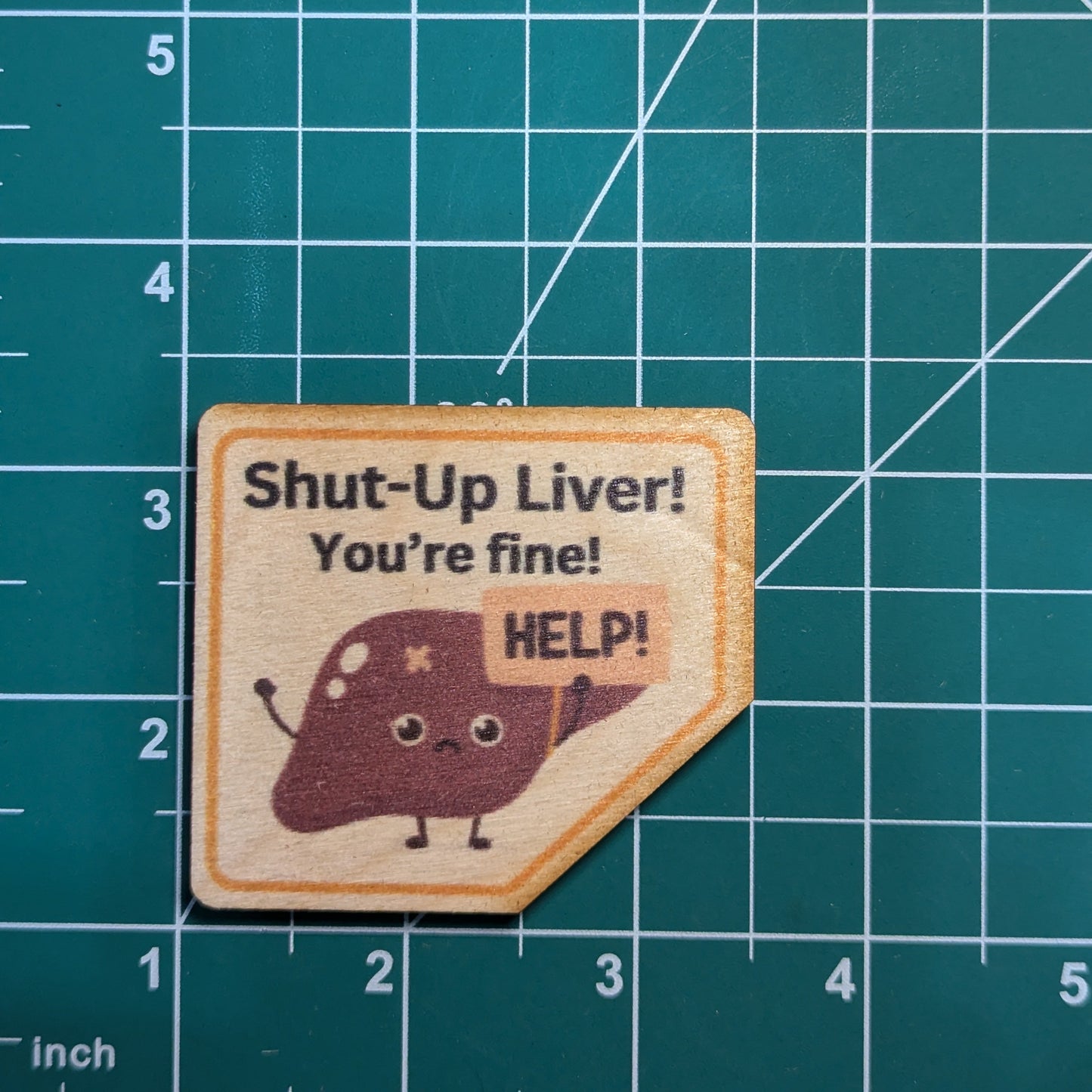 SHUT UP LIVER You're Fine!