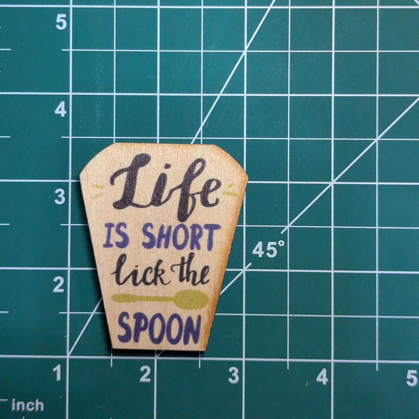Life Is Short Lick The Spoon