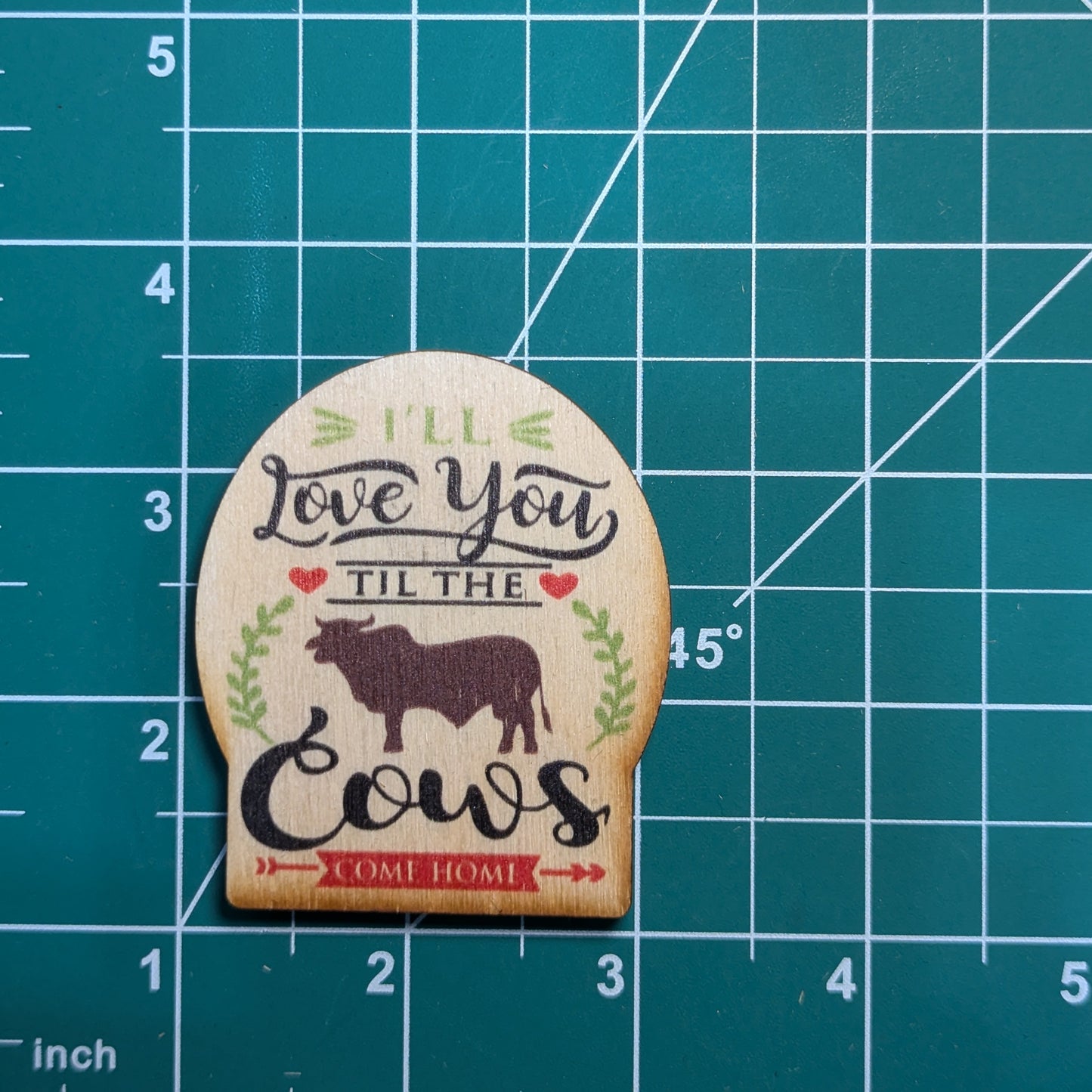 I'll Love You Till The Cows Come Home