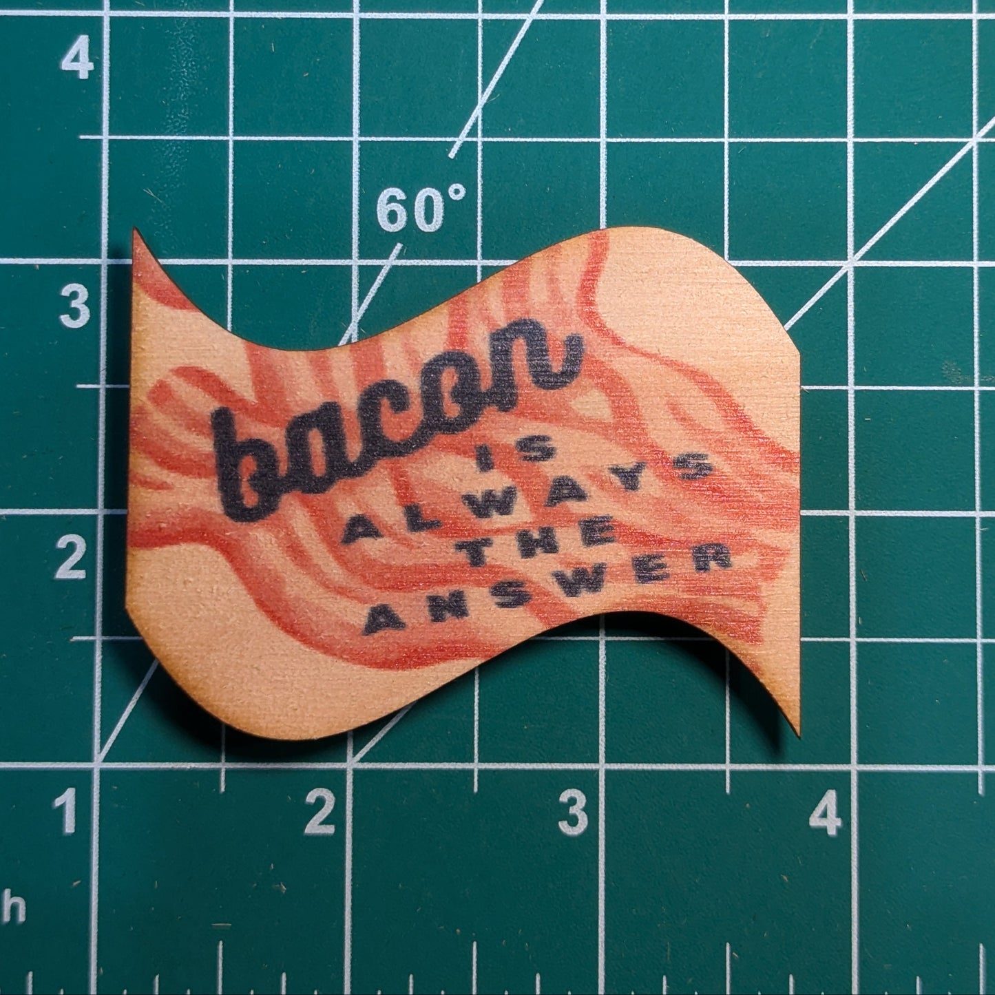 Bacon Is Always The Answer