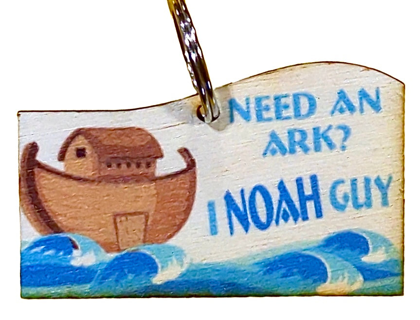 Need an Ark? I NOAH guy!