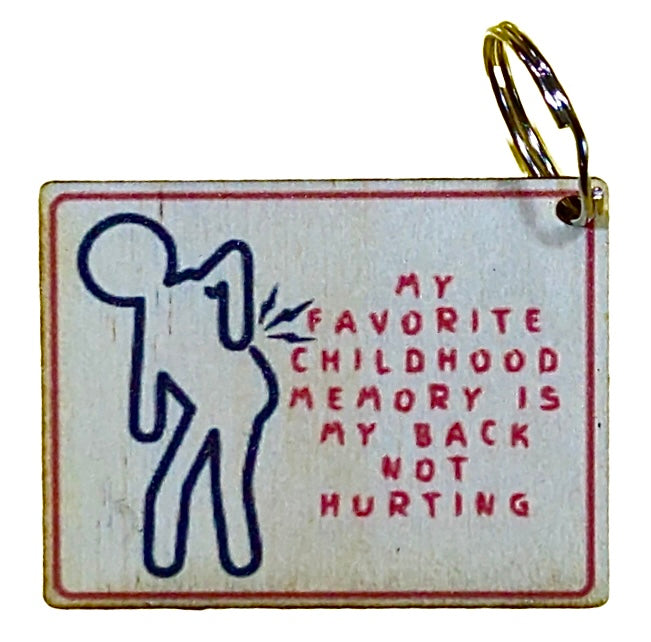 My Favorite Childhood Memory Is My Back Not Hurting