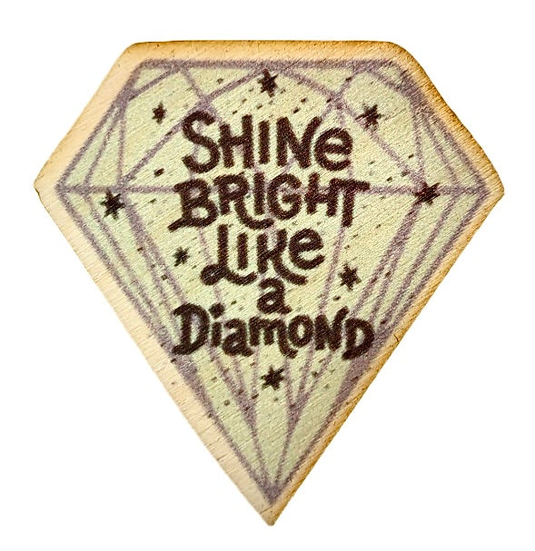 Shine Bright Like A Diamond