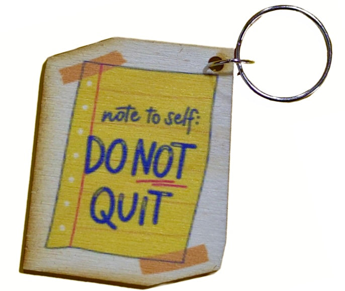 Note To Self Do Not Quit