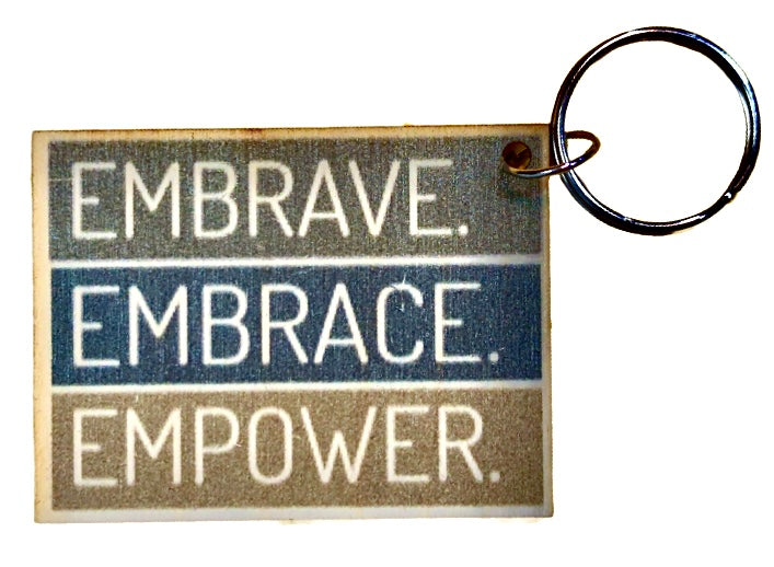 Empower Embrave Embrace