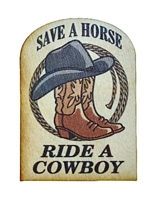 Save A Horse Ride A Cowboy