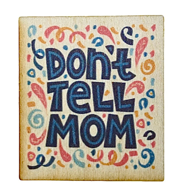 Don't Tell Mom