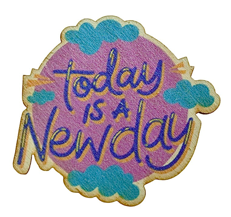 Today Is A New Day