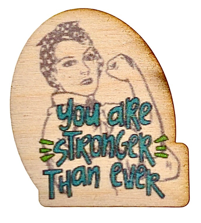 You Are Stronger Than Ever