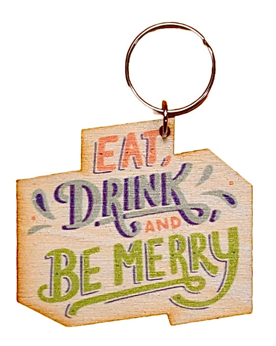Eat Drink And Be Merry
