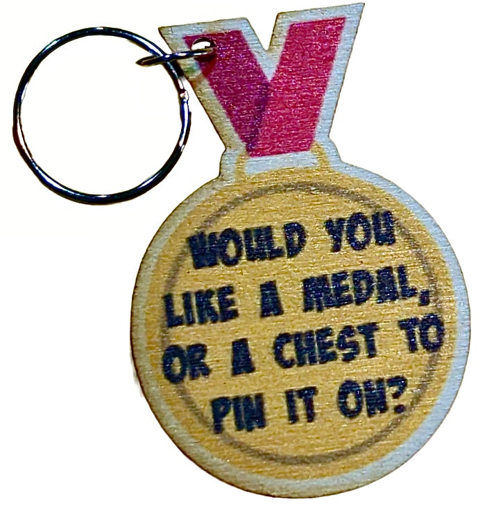 Would You Like A Medal