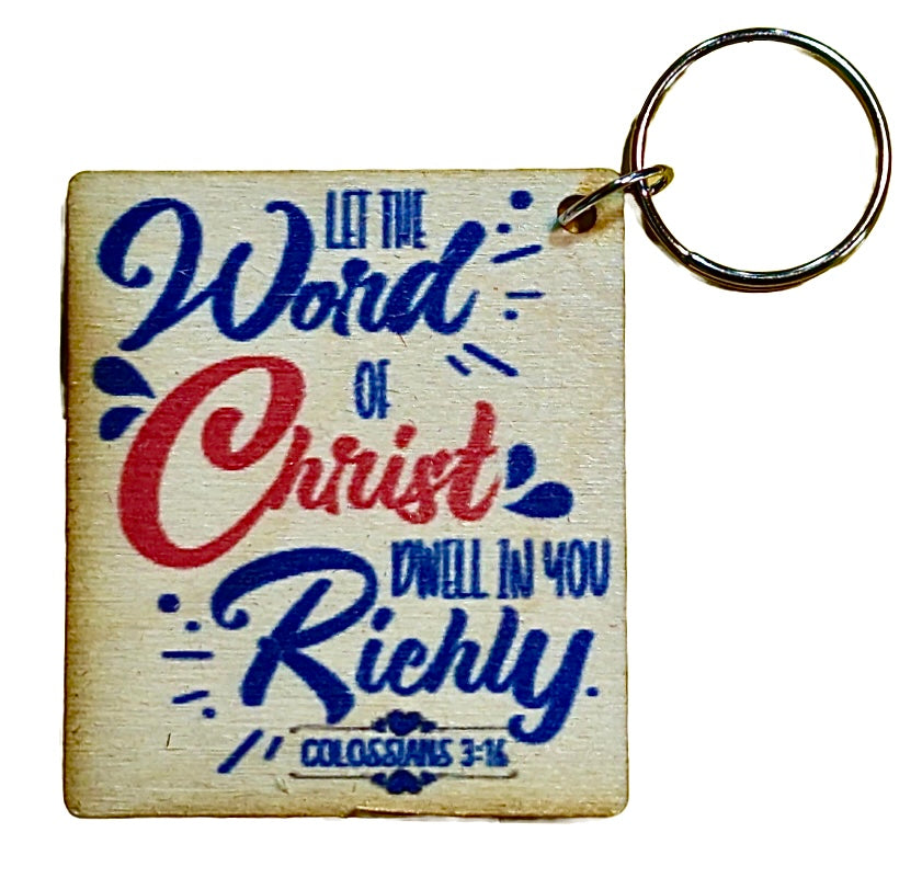 Let The Word Of Christ Dwell In You Richly Colossians 3:16