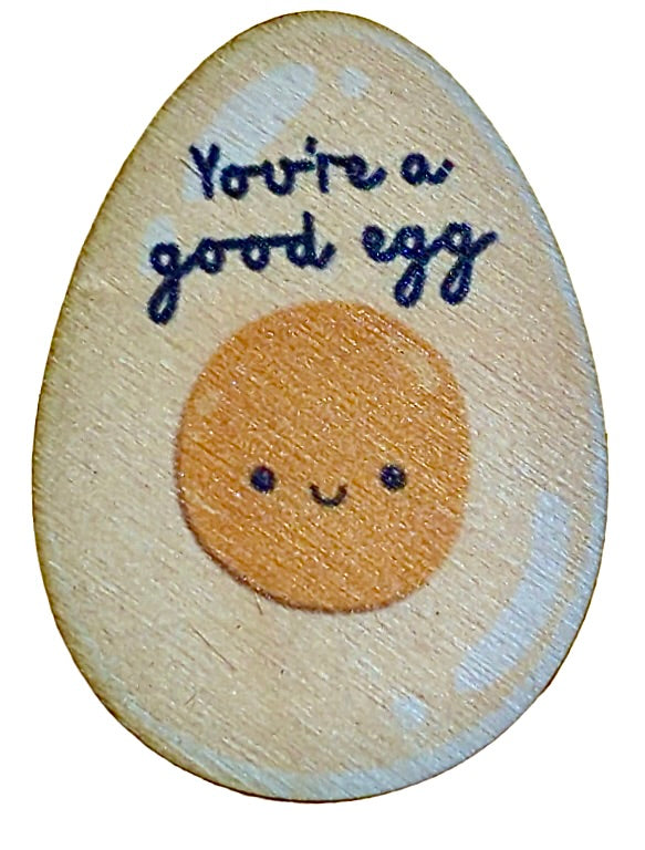 You're A Good Egg