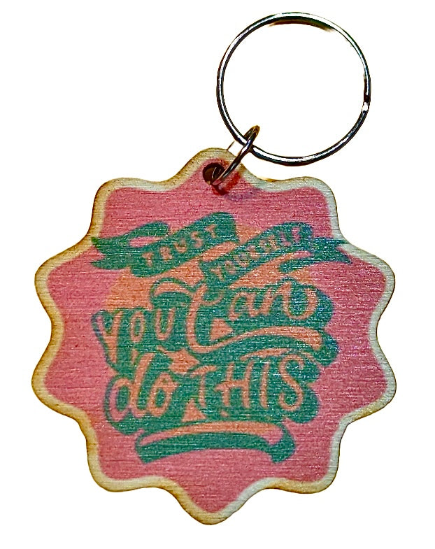 Trust Yourself You Can Do This