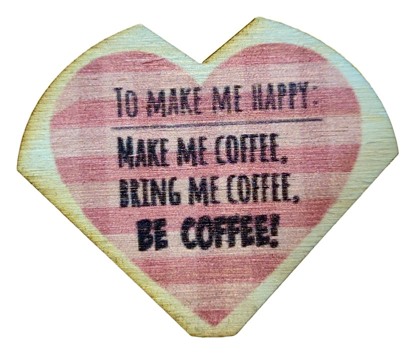 To Make Me Happy Coffee