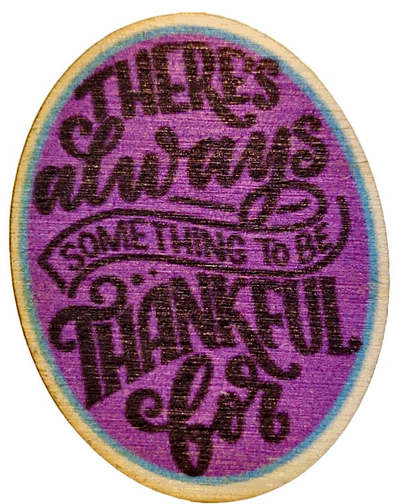 There's Always Something To Be Thankful For