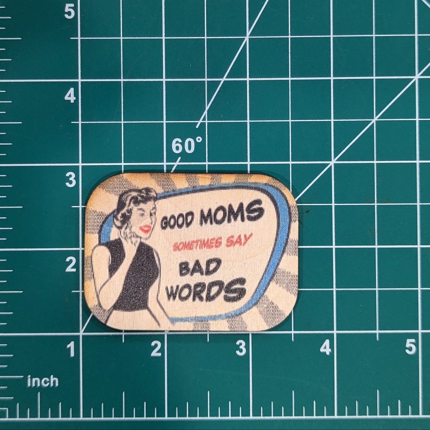 Good Moms Sometimes Say Bad Words