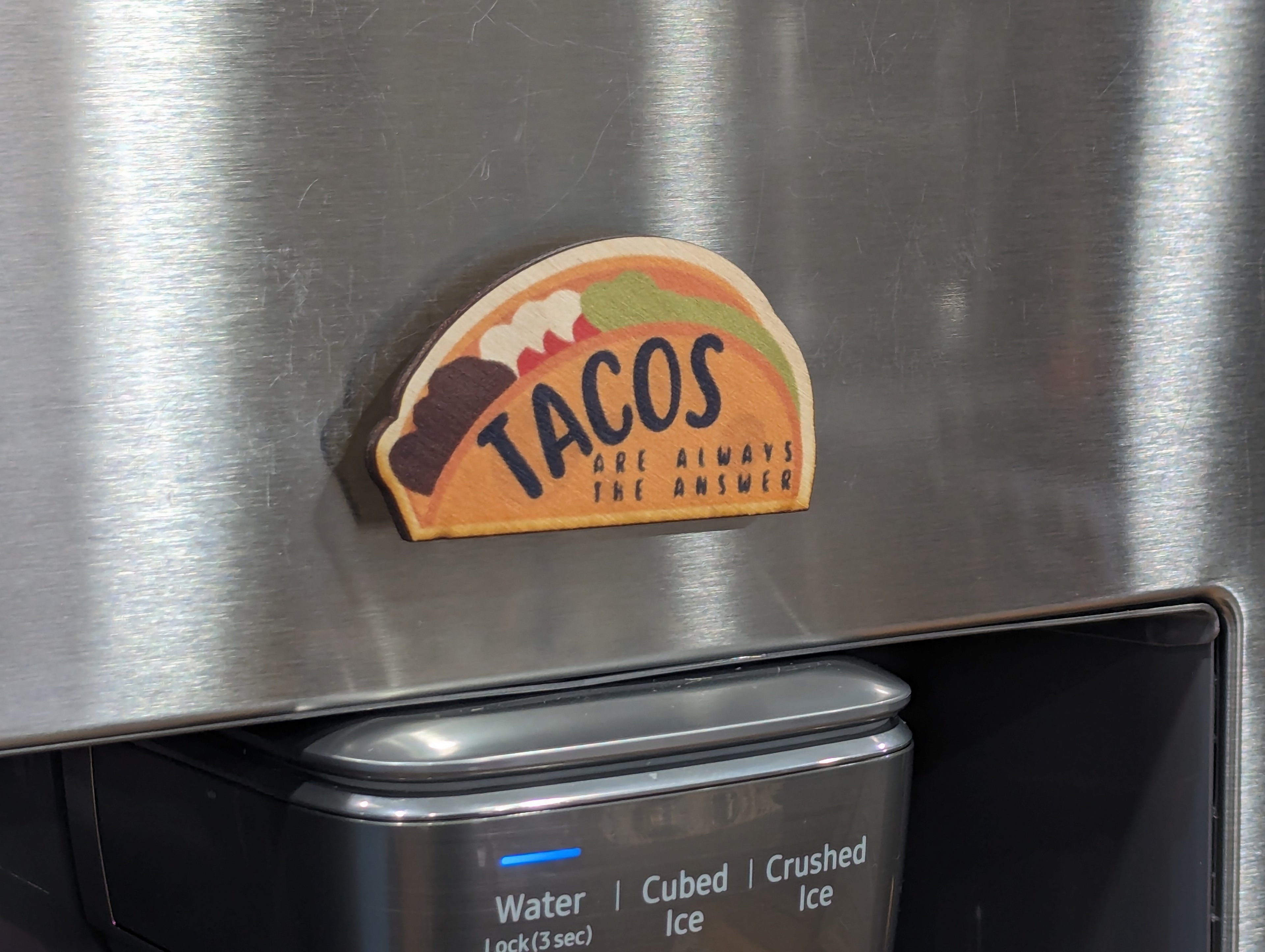 Tacos Are Always The Answer