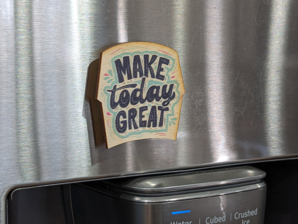 Make Today Great