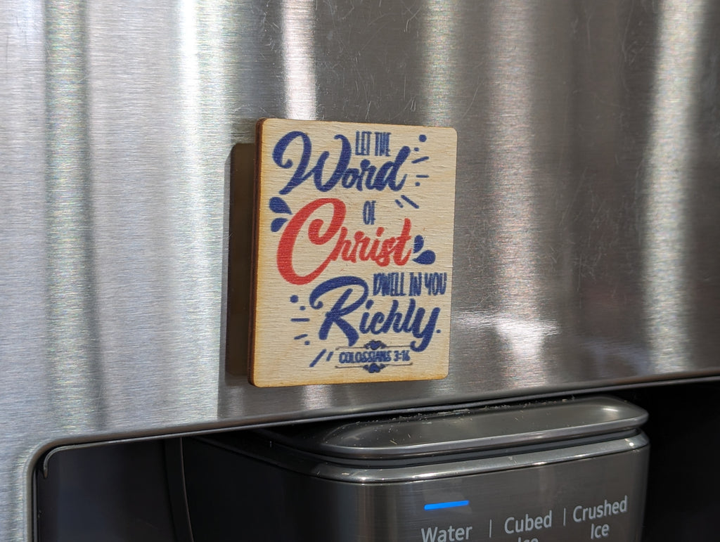 Let The Word Of Christ Dwell In You Richly Colossians 3:16