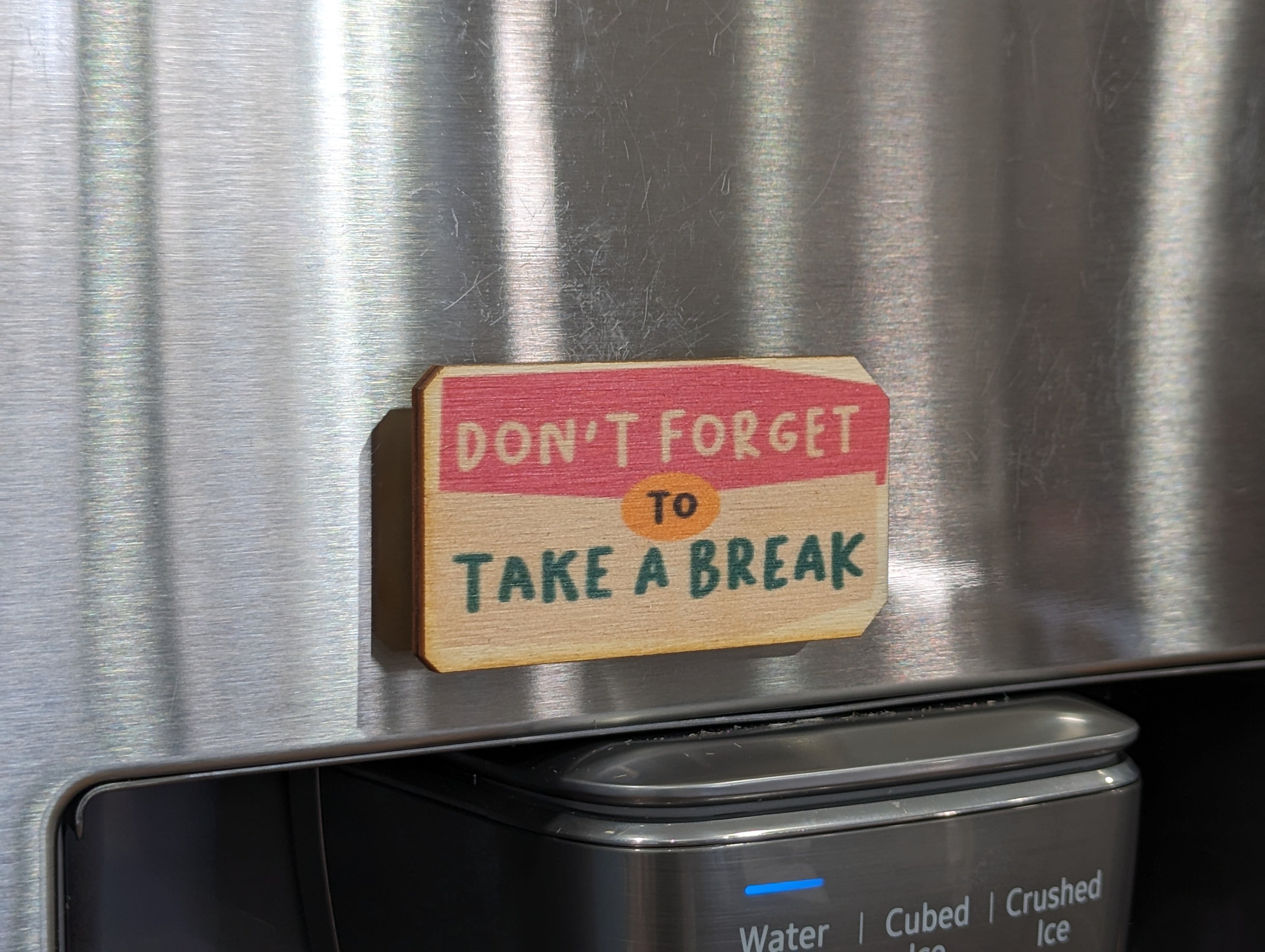 Don't Forget To Take A Break