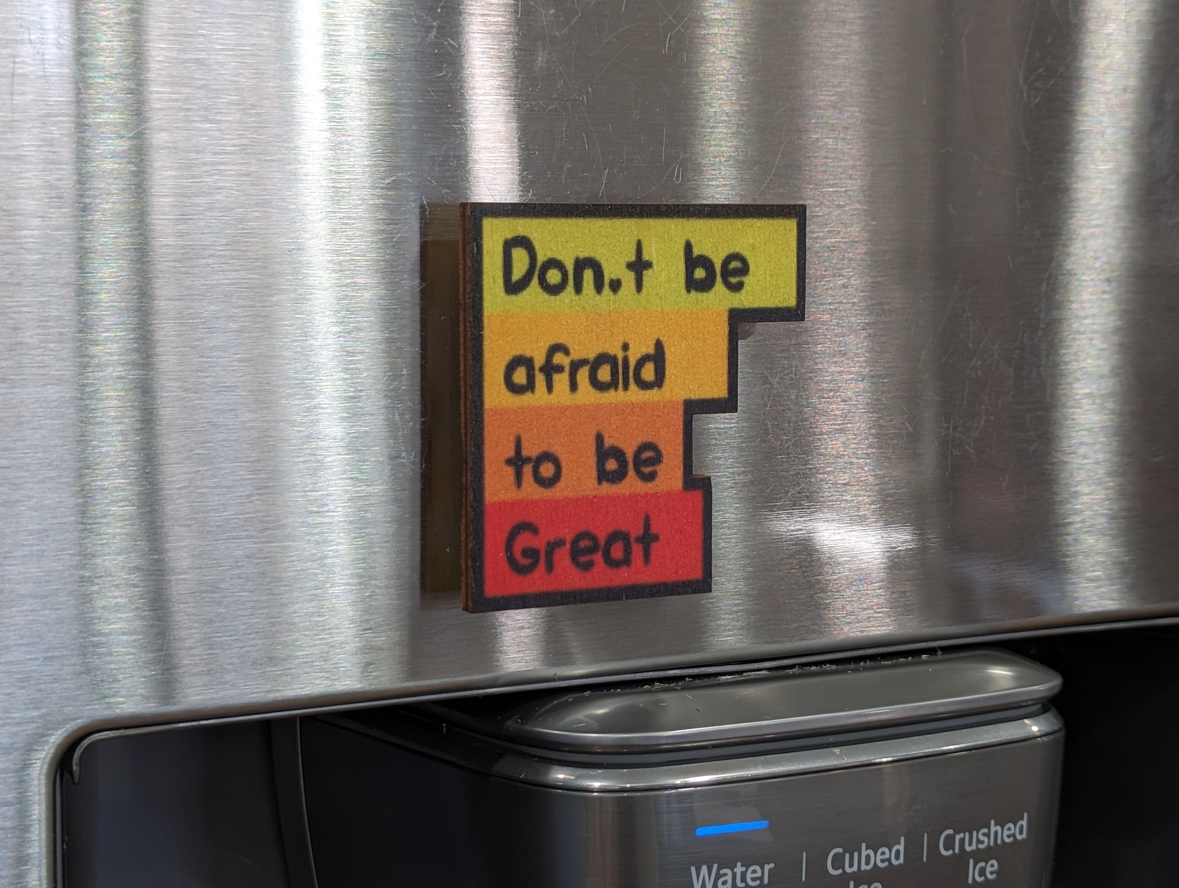Don't Be Afraid To Be Great
