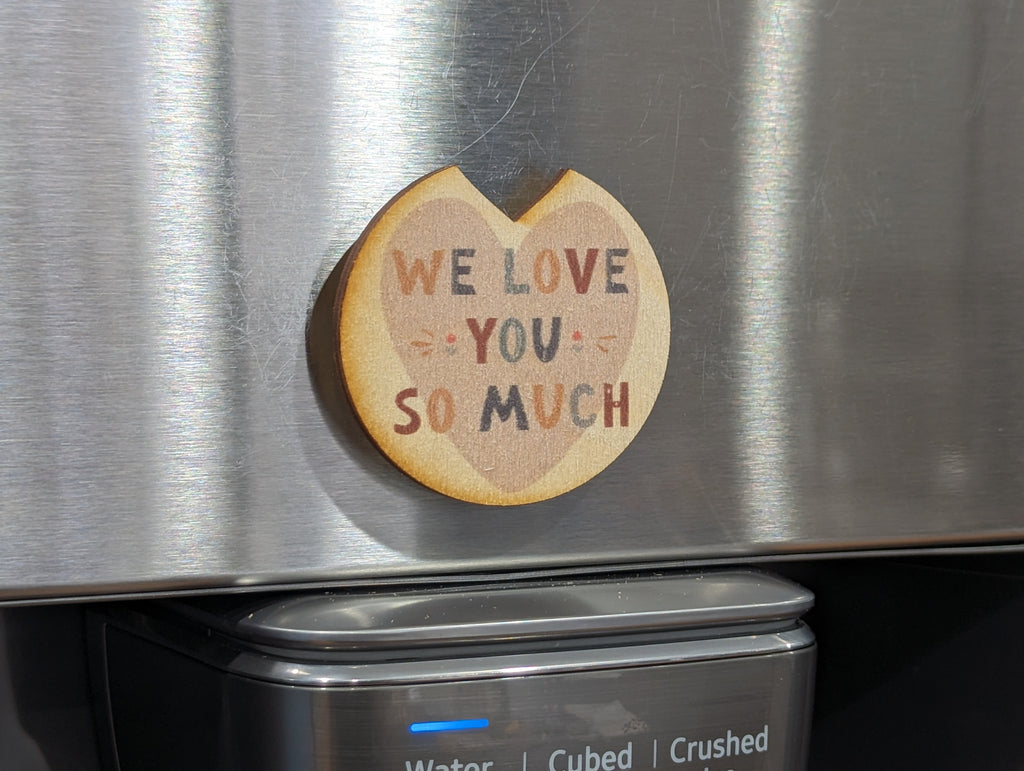 We Love You So Much
