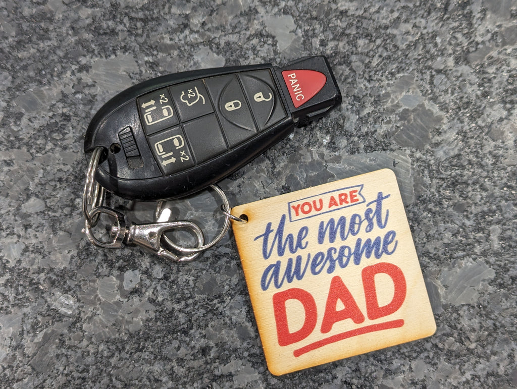 You Are The Most Awesome Dad