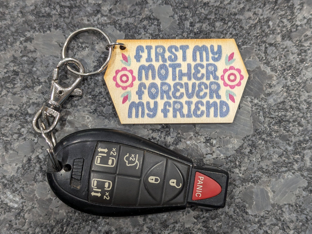 First My Mother Forever My Friend