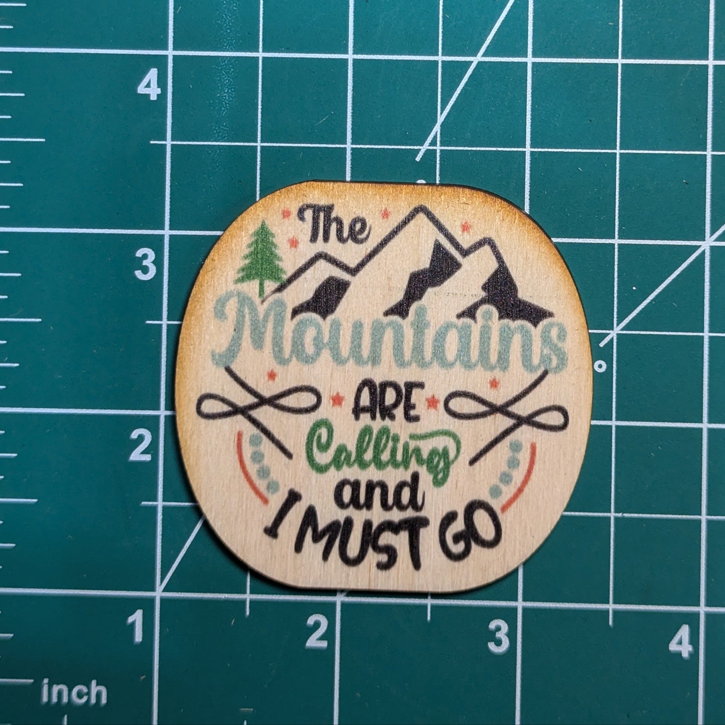 The Mountains Are Calling And I Must Go