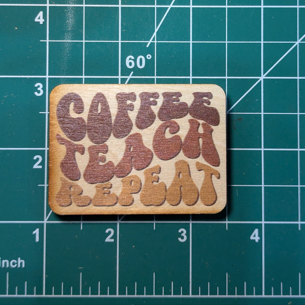 Coffee Teach Repeat