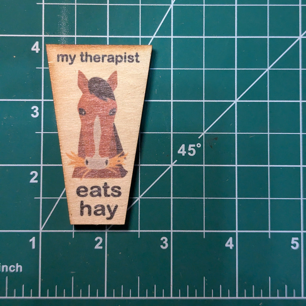 My Therapist Eats Hay