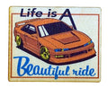 Life Is A Beautiful Ride Nissan Silvia S15