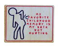 My Favorite Childhood Memory Is My Back Not Hurting