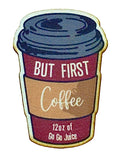 But First Coffee