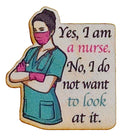 Yes I Am A Nurse