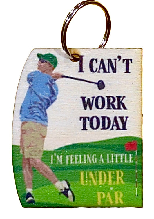 I Can't Work Today I Am Feeling A Little Under Par