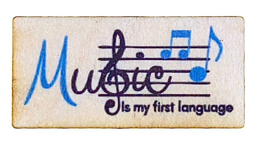 Music Is My First Language