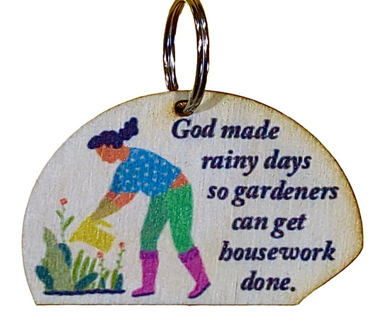 God Made Rainy Days So Gardeners Can Get Housework Done
