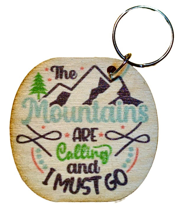 The Mountains Are Calling And I Must Go