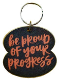 Be Proud Of Your Progress
