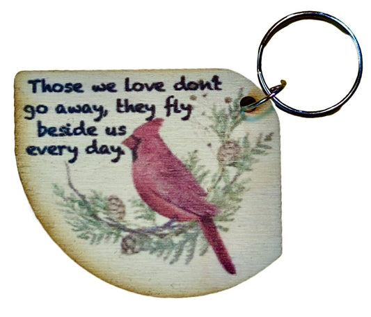 Those We Love Don't Go Away They Fly Beside Us Every Day